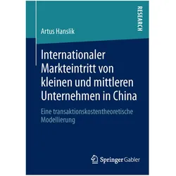 Internationaler Markteintritt von kleinen und mittleren Unternehmen in China, Fachbücher von Artus Hanslik