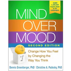 Greenberger,.:Mind Over Mood, Second Ed, Sachbücher von Dennis Greenberger, Christine A. Padesky