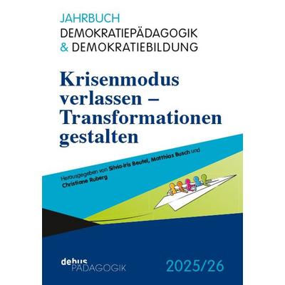 Krisenmodus verlassen – Transformationen gestalten, Taschenbuch von , Debus Pädagogik, 978-3-95414-219-4
