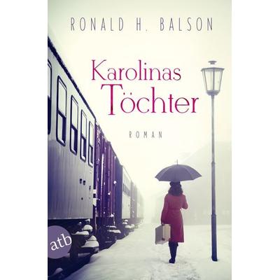 Karolinas Töchter, Taschenbuch von Ronald H. Balson, Aufbau TB