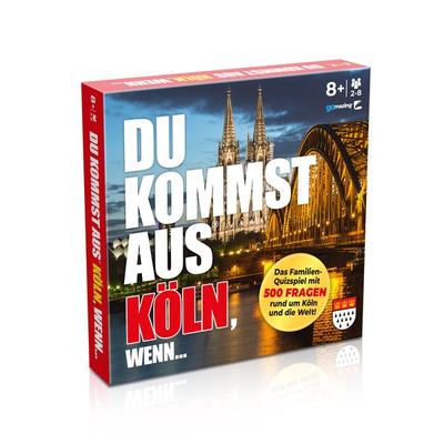 Du kommst aus® Köln, wenn...