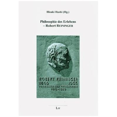 Philosophie des Erlebens - Robert REININGER, Taschenbuch von , Lit Verlag, 978-3-643-50998-7