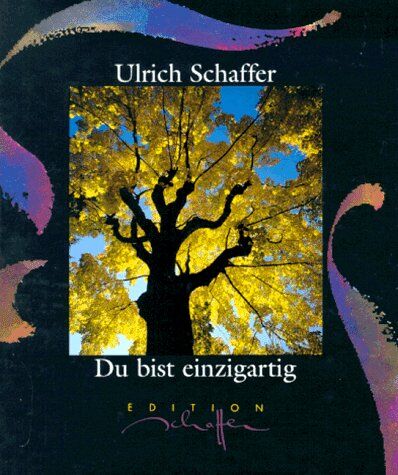 Ulrich Schaffer - Du bist einzigartig - Preis vom 09.10.2026 07:28:09 h