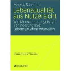 Lebensqualität aus Nutzersicht, Fachbücher von Markus Schäfers