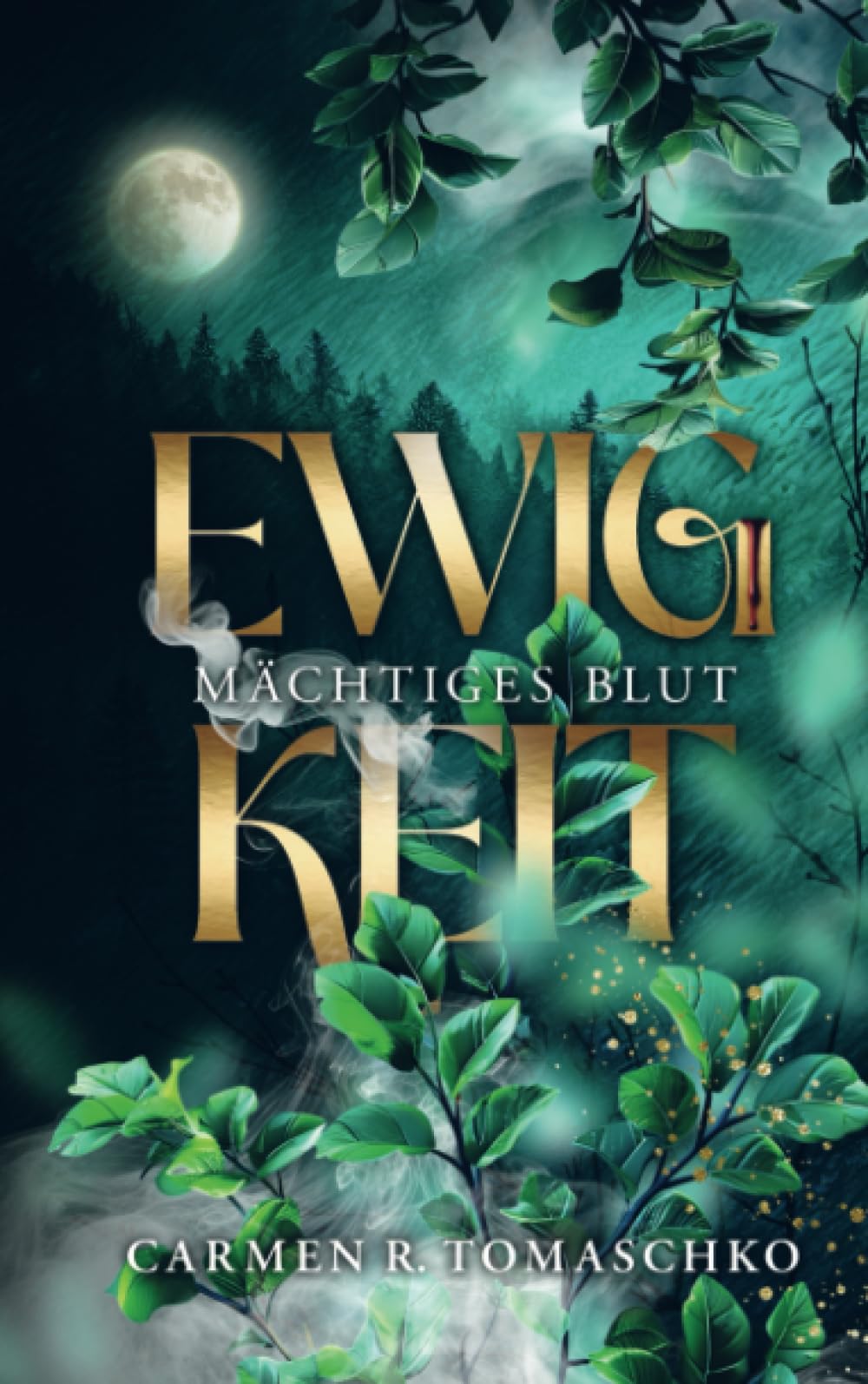 Tomaschko, Carmen R. - Ewigkeit: Mächtiges Blut - Preis vom 12.10.2026 11:37:12 h