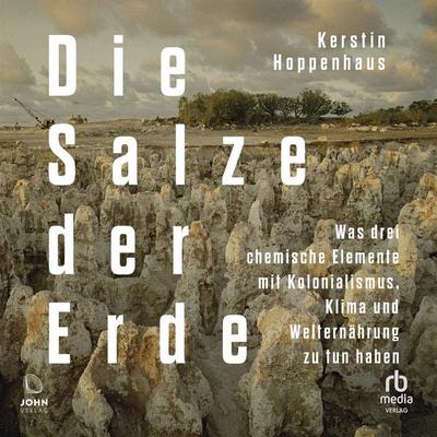 Die Salze der Erde - Kerstin Hoppenhaus, Audio, 9783987858048