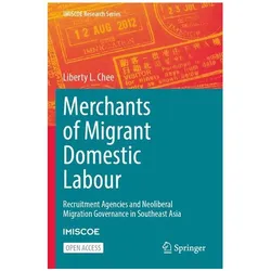 Merchants of Migrant Domestic Labour, Fachbücher von Liberty L. Chee