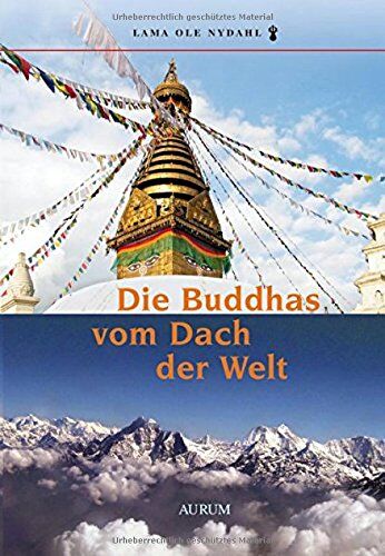Lama Ole Nydahl - Die Buddhas vom Dach der Welt - Preis vom 05.10.2026 03:47:11 h