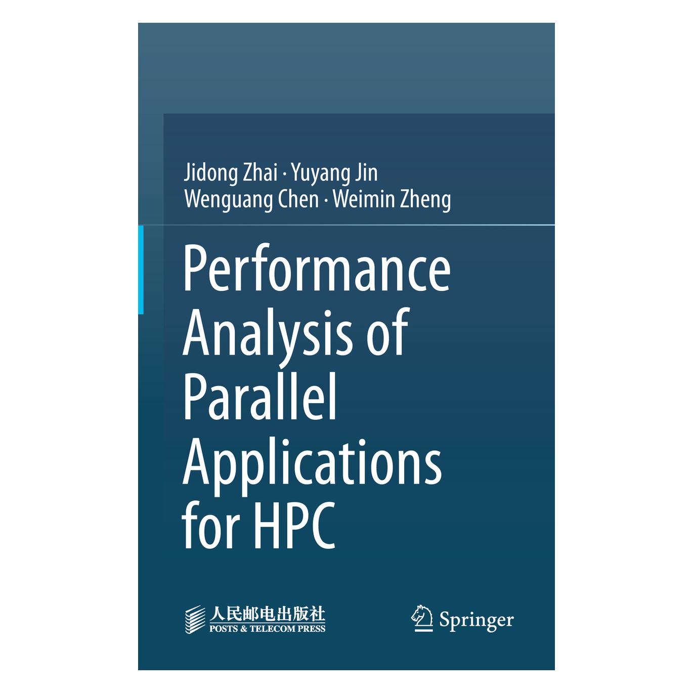 Springer Performance Analysis of Parallel Applications for HPC (Englisch, Hardcover, Jidong Zhai, Weimin Zheng, Wenguang Chen, Yuyang Jin) (63686750)