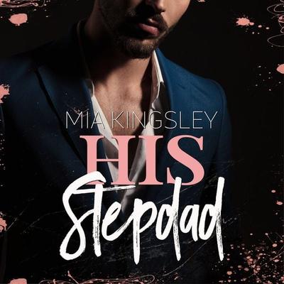 His Stepdad - Mia Kingsley, Audio, 4069829556163