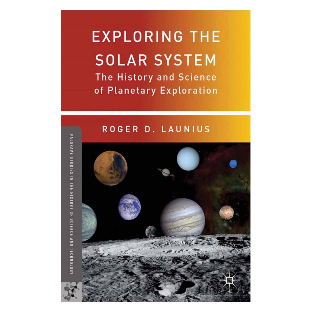 Springer Exploring the Solar System (Englisch, Softcover, R. Launius) (55870847)