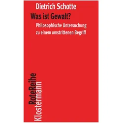 Was ist Gewalt?, Fachbücher von Dietrich Schotte