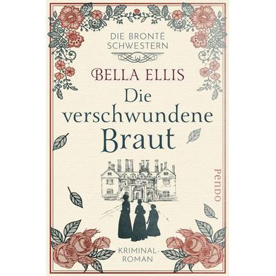 Die verschwundene Braut, Taschenbuch von Bella Ellis, Pendo