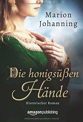 Marion Johanning - Die honigsüßen Hände - Preis vom 01.10.2026 17:08:56 h