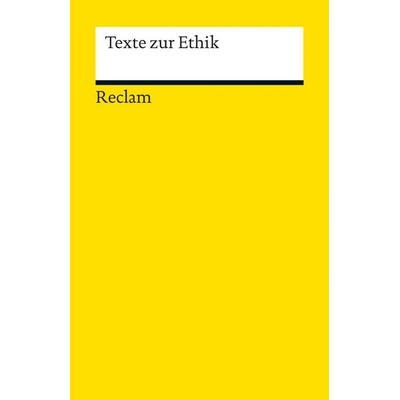 Texte zur Ethik, Taschenbuch von , Reclam, Philipp, 978-3-15-018905-4