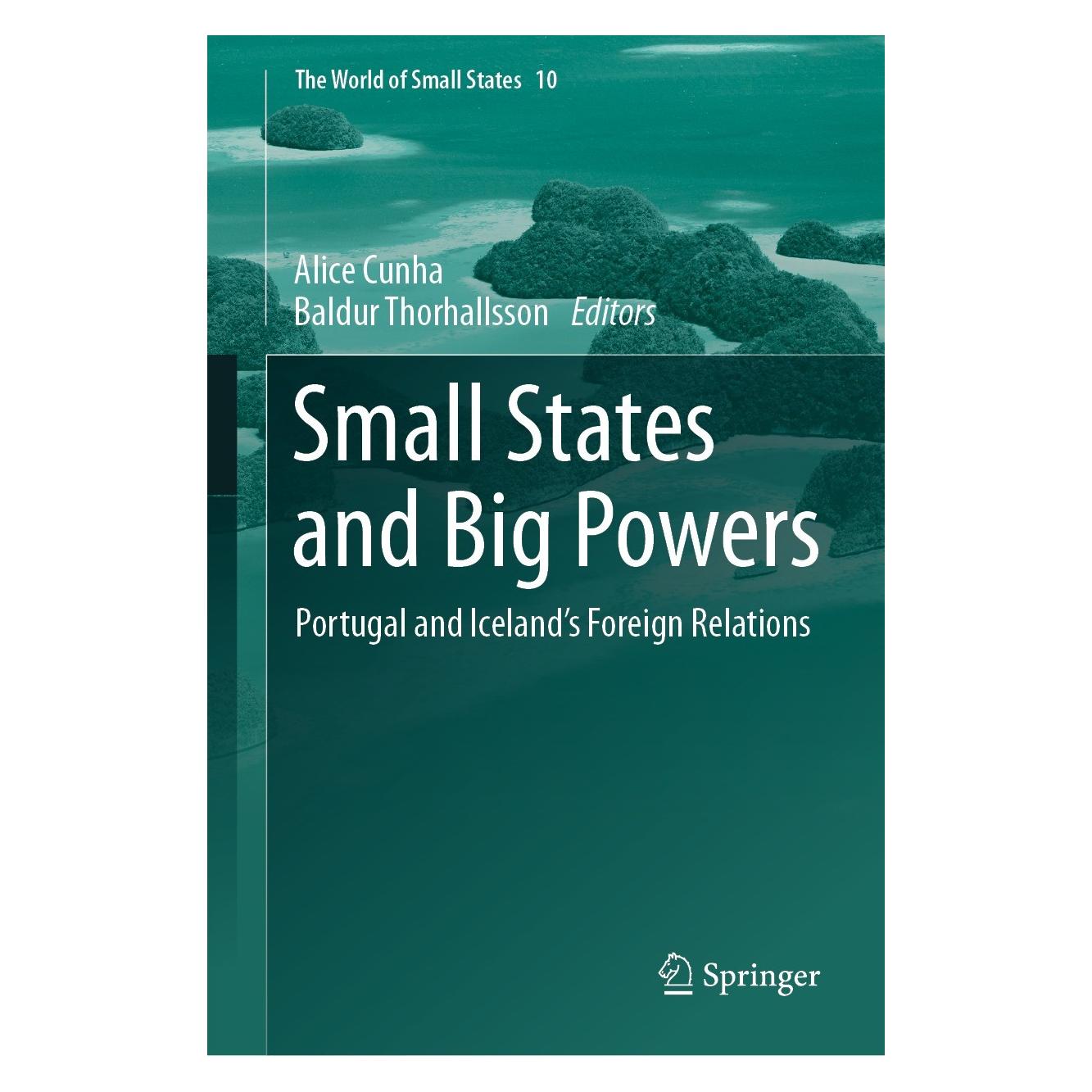 Springer Small States and Big Powers (Englisch, Hardcover, Alice Cunha, Baldur Thorhallsson) (9783031423444)