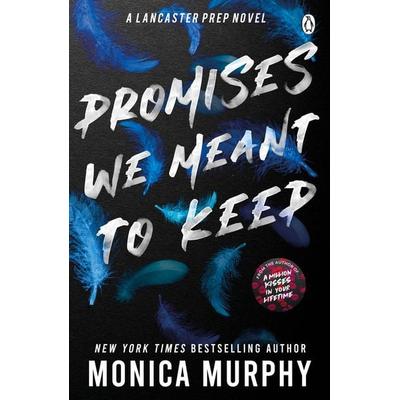 Promises We Meant To Keep, Taschenbuch von Monica Murphy, Penguin Books Ltd