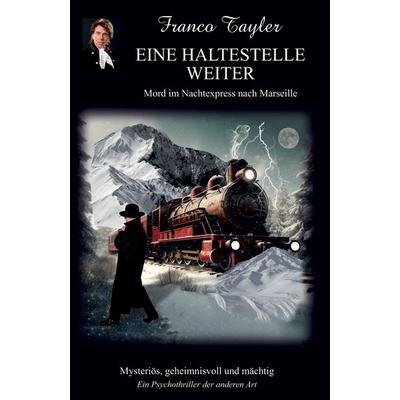 EINE HALTESTELLE WEITER, Taschenbuch von Franco Tayler, Romeon-Verlag, 978-3-96229-546-2