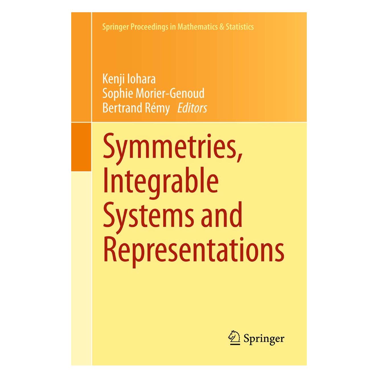 Springer Symmetries, Integrable Systems and Representations (Englisch, Hardcover, Bertrand Rémy, Kenji Iohara, Sophie Morier-Genoud) (9781447148623)