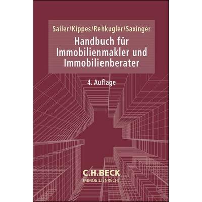 Handbuch für Immobilienmakler und Immobilienberater, Gebundene Ausgabe von , C.H. Beck, 978-3-406-80433-5