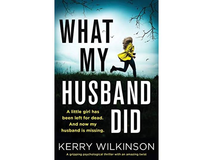 What My Husband Did: A gripping psychological thriller with an amazing twist