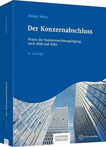 Michael Dusemond - Der Konzernabschluss: Praxis der Konzernrechnungslegung nach HGB und IFRS - Preis vom 19.10.2026 19:33:35 h