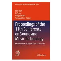 Proceedings of the 11th Conference on Sound and Music Technology, Fachbücher von Li Zhou, Qinglin Meng