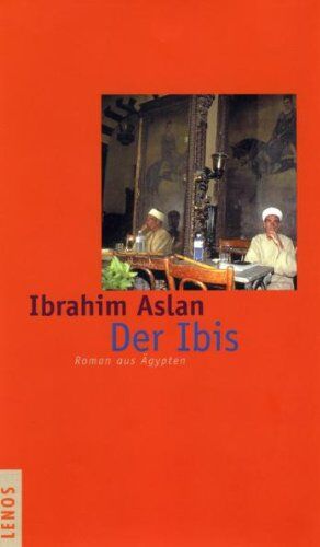 Ibrahim Aslan - Der Ibis - Preis vom 30.09.2026 09:01:18 h