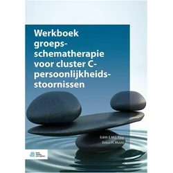 Werkboek groepsschematherapie voor cluster C-persoonlijkheidsstoornissen, Fachbücher von Eelco H. Muste, Edith E.M.L. Tjoa