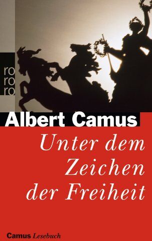 Albert Camus - Unter dem Zeichen der Freiheit: Camus Lesebuch - Preis vom 14.10.2026 23:07:16 h