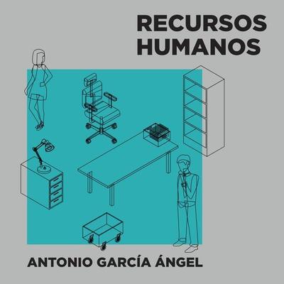 Recursos humanos - Antonio García Ángel, Audio, 9789179233907