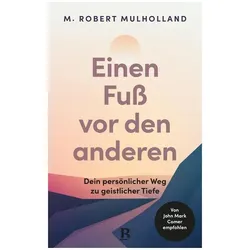 Einen Fuss vor den anderen, Sachbücher von M. Robert Mulholland