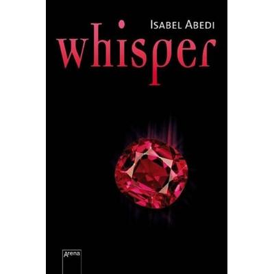 Whisper, Gebundene Ausgabe von Isabel Abedi, Arena