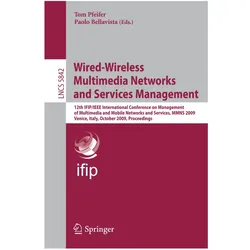 Wired-Wireless Multimedia Networks and Services Management, Fachbücher von Tom Pfeifer, Paolo Bellavista