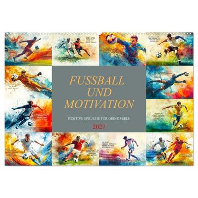 Fußball und Motivation (Wandkalender 2027 DIN A2 quer), CALVENDO Monatskalender