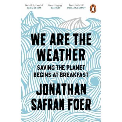 We are the Weather, Taschenbuch von Jonathan Safran Foer, Penguin Books Ltd