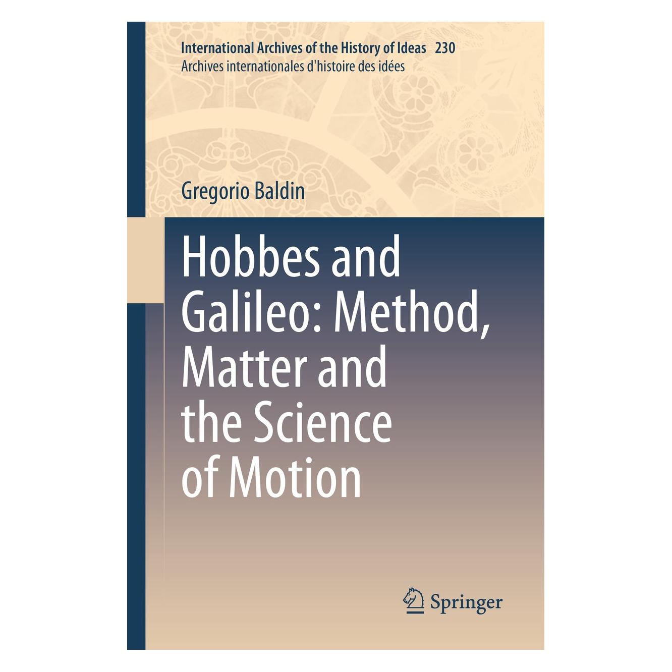 Springer Hobbes and Galileo: Method, Matter and the Science of Motion (Englisch, Hardcover, Gregorio Baldin) (9783030414139)