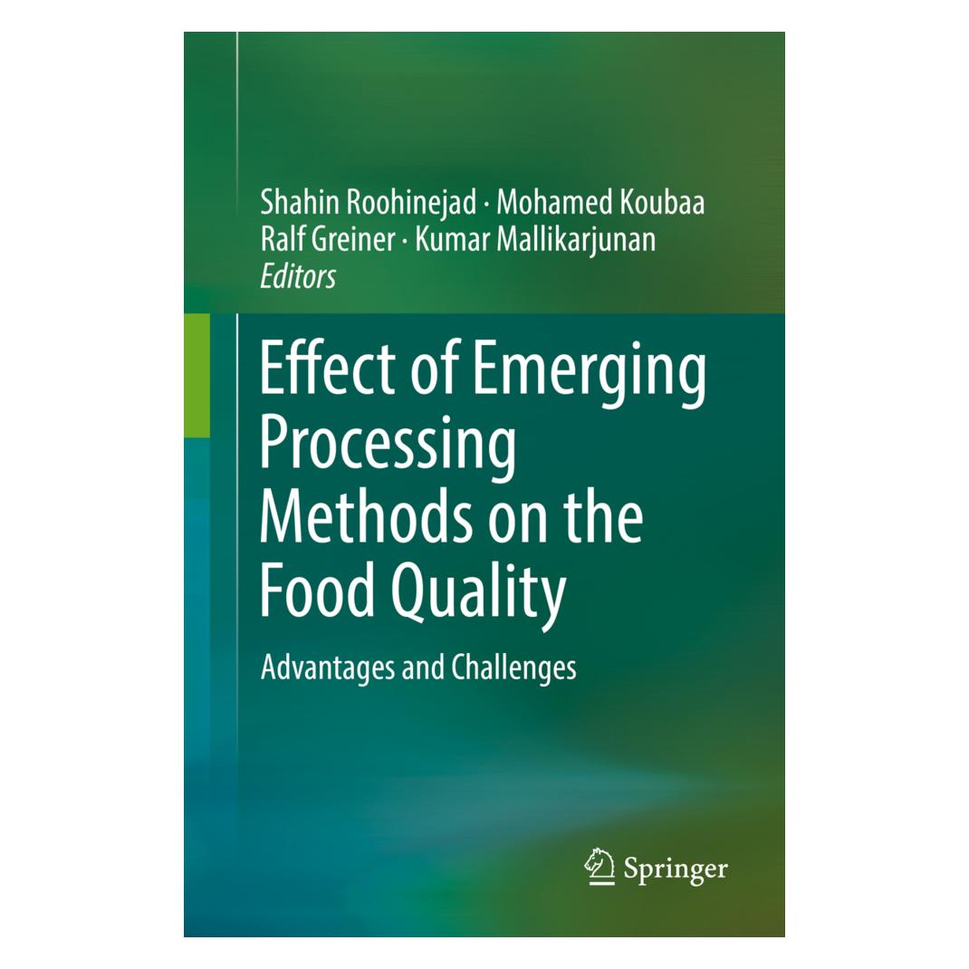 Springer Effect of Emerging Processing Methods on the Food Quality (Englisch, Softcover, Kumar Mallikarjunan, Mohamed Koubaa, Ralf Greiner, Shahin Roohinejad) (56157171)