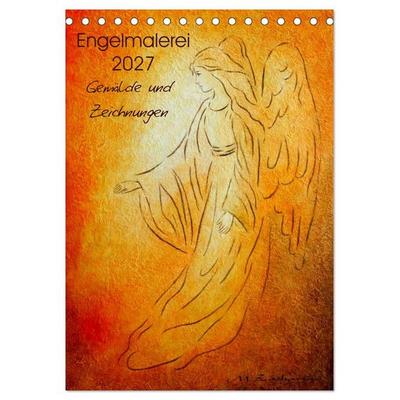 Engelmalerei 2027 Gemälde und Zeichnungen (Tischkalender 2027 DIN A5 hoch), CALVENDO Monatskalender