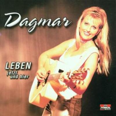 Leben Jetzt Und Hier - Dagmar, CD