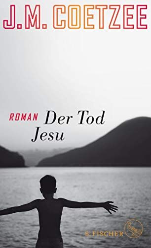 Coetzee, J. M. - Der Tod Jesu: Roman - Preis vom 12.10.2026 11:37:12 h
