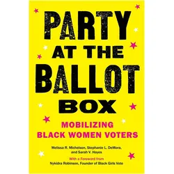 Party at the Ballot Box, Fachbücher von Melissa R. Michelson, Stephanie L. DeMora, Sarah V. Hayes