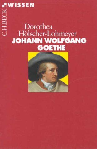 Dorothea Hölscher-Lohmeyer - Johann Wolfgang Goethe - Preis vom 01.10.2026 17:08:56 h