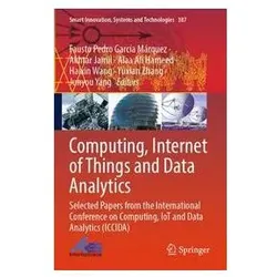 Computing, Internet of Things and Data Analytics, Fachbücher von Akhtar Jamil, Alaa Ali Hameed, Fausto Pedro García Márquez, Junyou Yang, Haixin Wang, Yuxian Zhang