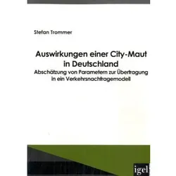 Auswirkungen einer City-Maut in Deutschland, Fachbücher von Stefan Trommer
