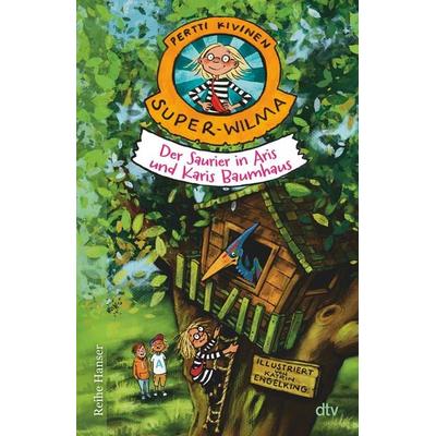 Super-Wilma – Der Saurier in Aris und Karis Baumhaus, Gebundene Ausgabe von Pertti Kivinen, dtv, 978-3-423-64120-3