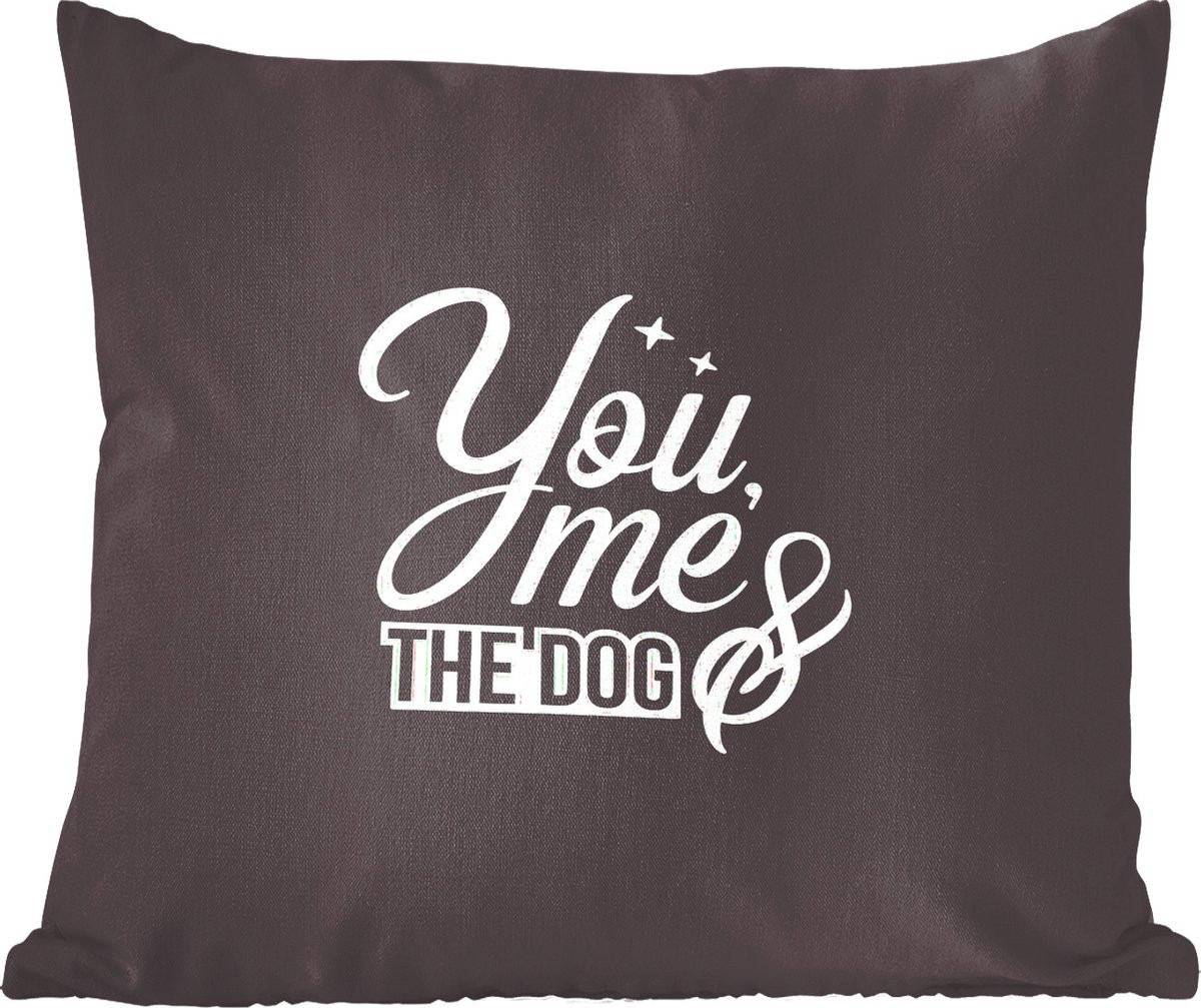 Sierkussen Quote You, me and the dog - Zwart - Katoen - 50 x 50 cm