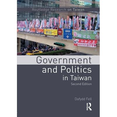 Government and Politics in Taiwan, Taschenbuch von Dafydd Fell, Taylor & Francis, 978-1-138-18739-9