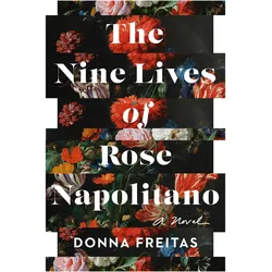 The Nine Lives of Rose Napolitano, Belletristik von Donna Freitas