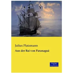 Aus der Bai von Paranaguá, Fachbücher von Julius Platzmann